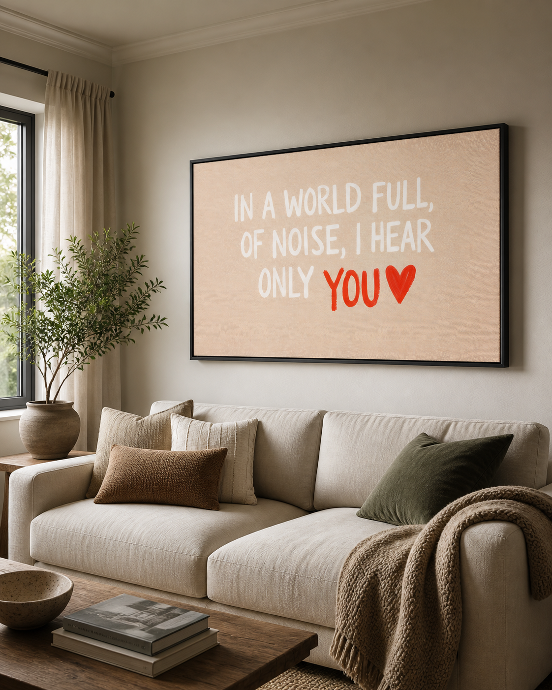 In a World Full of Noise, I Hear Only You